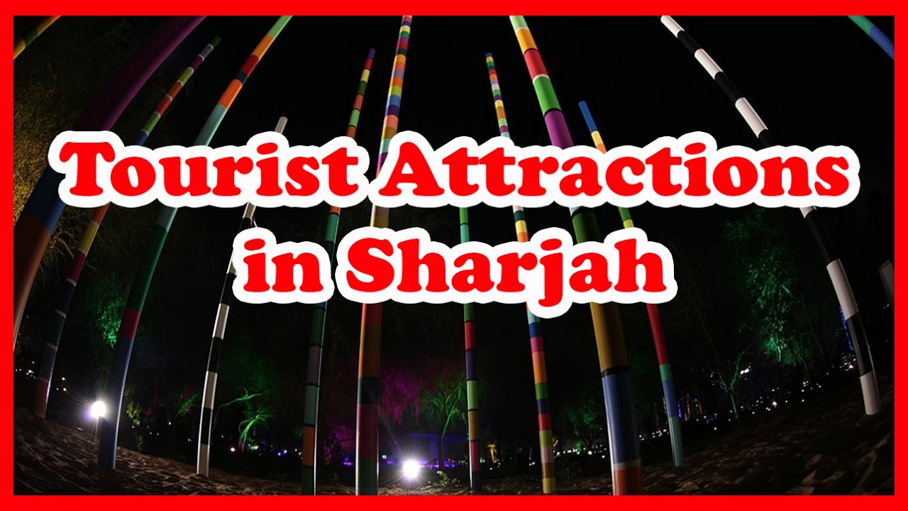 places to visit in sharjah