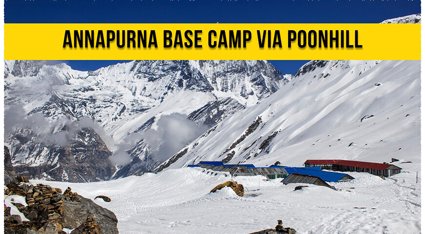 Annapurna Base Camp Trek Via Poon Hill